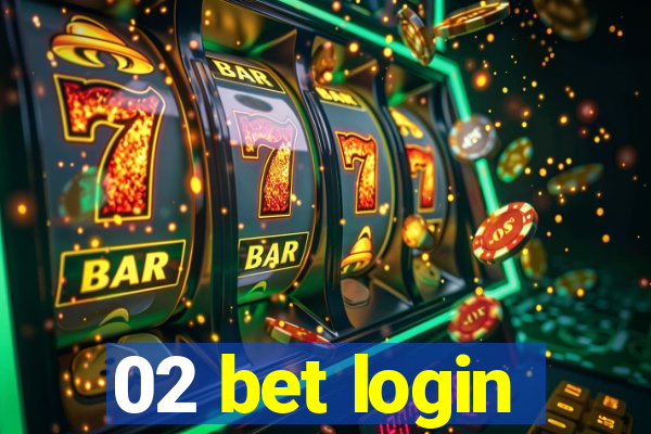 02 bet login